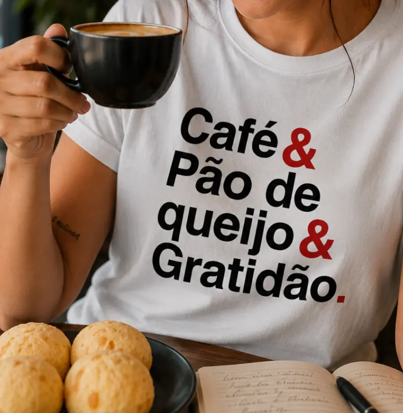Café& Pão de queijo& Gratidão.