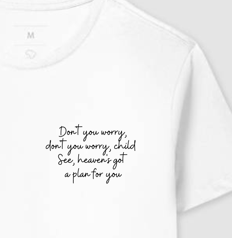 Don't you worry child