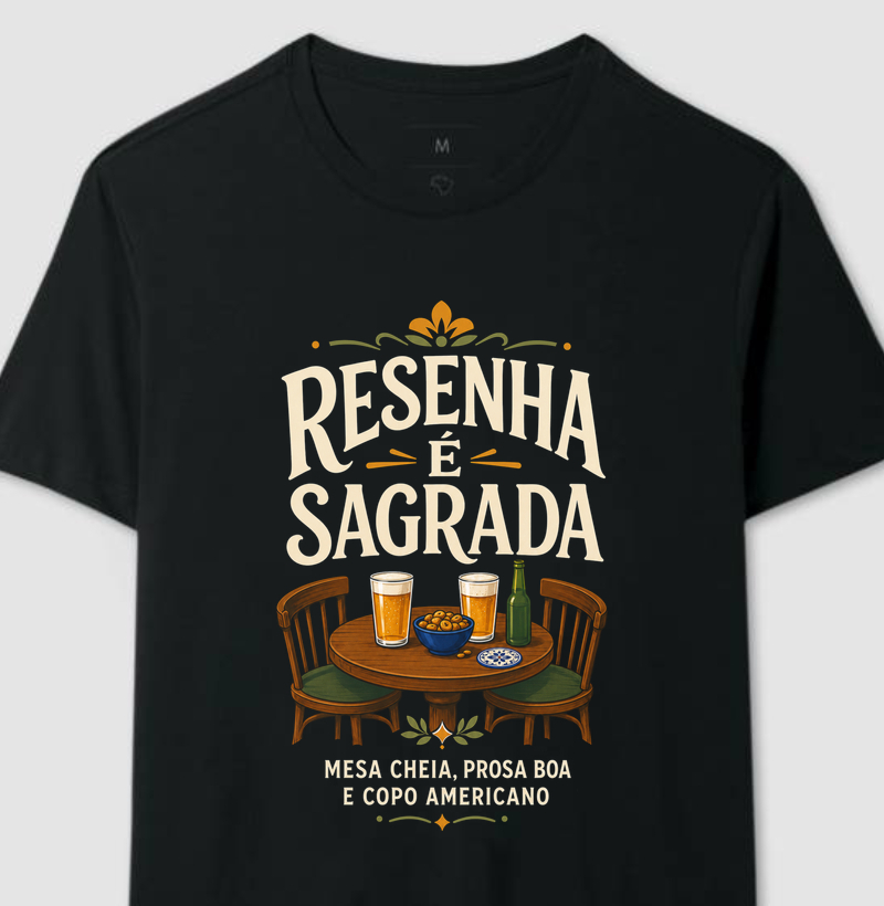 Camiseta Resenha é Sagrada