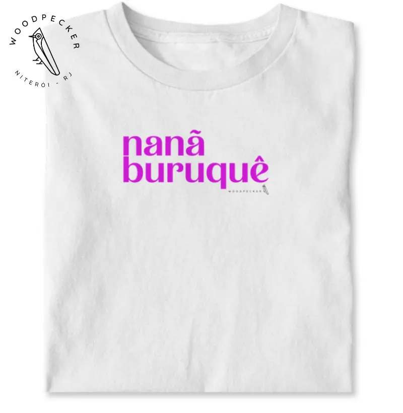 NANÃ BURUQUÊ