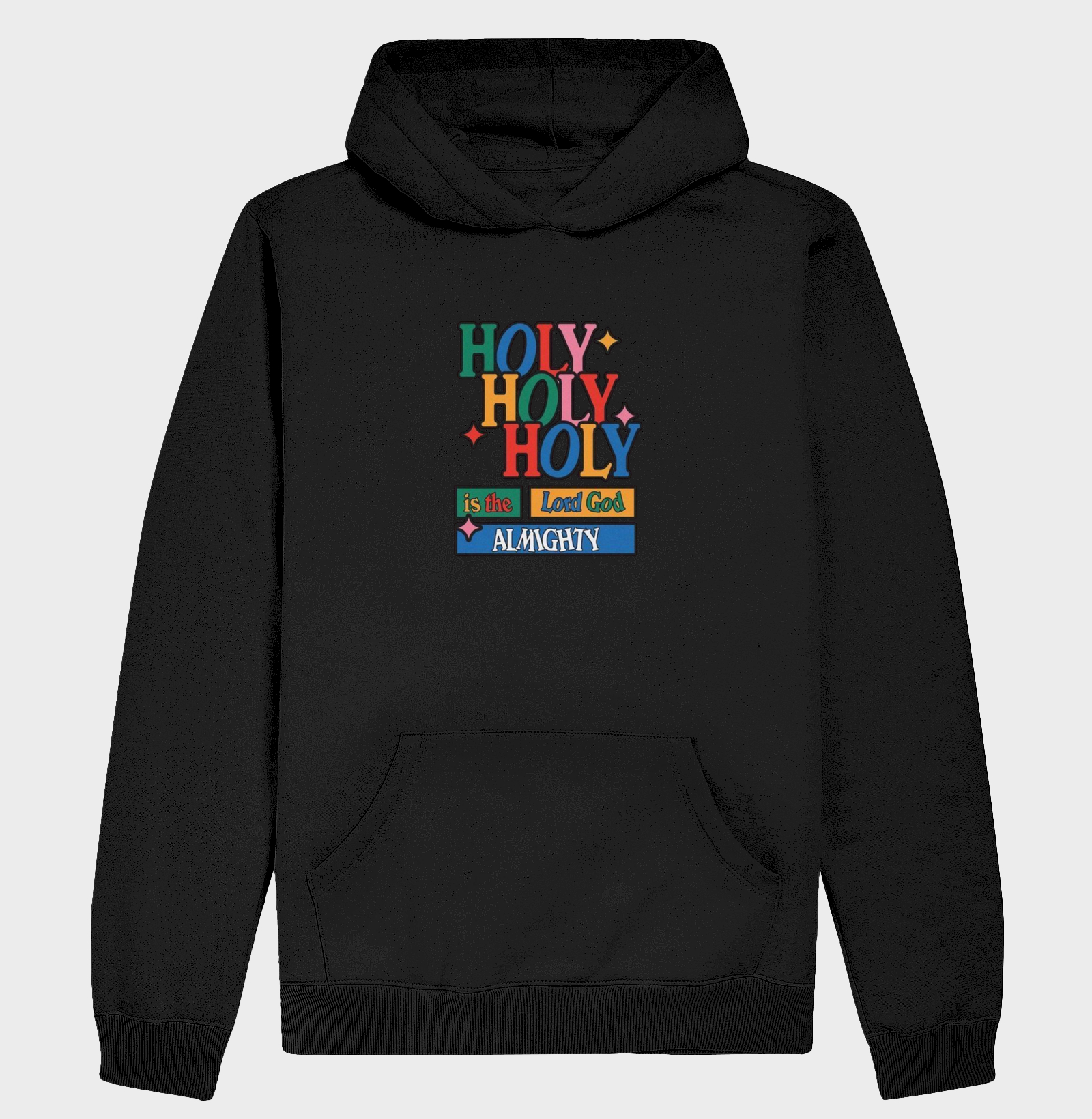 Holy Holy Holy is the Lord God Almighty - Hoodie Moletom