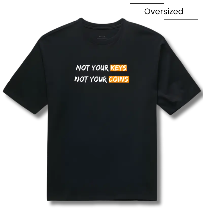 Not your keys, not your coins