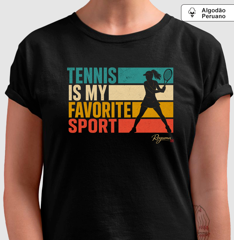 Camiseta Feminina, Babylook Tênis “My Favorite Sport” - Mãe e filha - Algodão 100% 