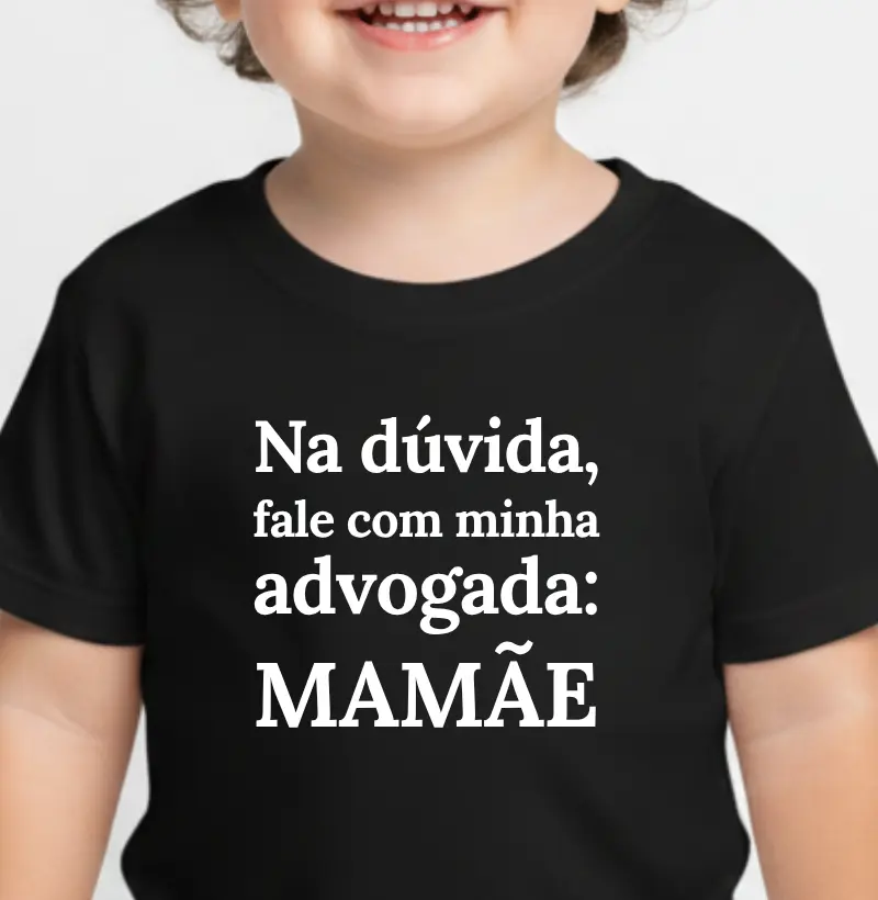 Na dúvida fale com minha advogada: MAMÃE