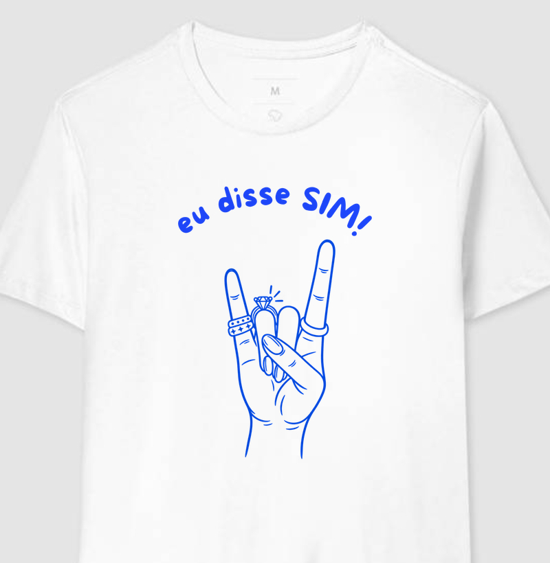 Eu Disse Sim! - Camiseta
