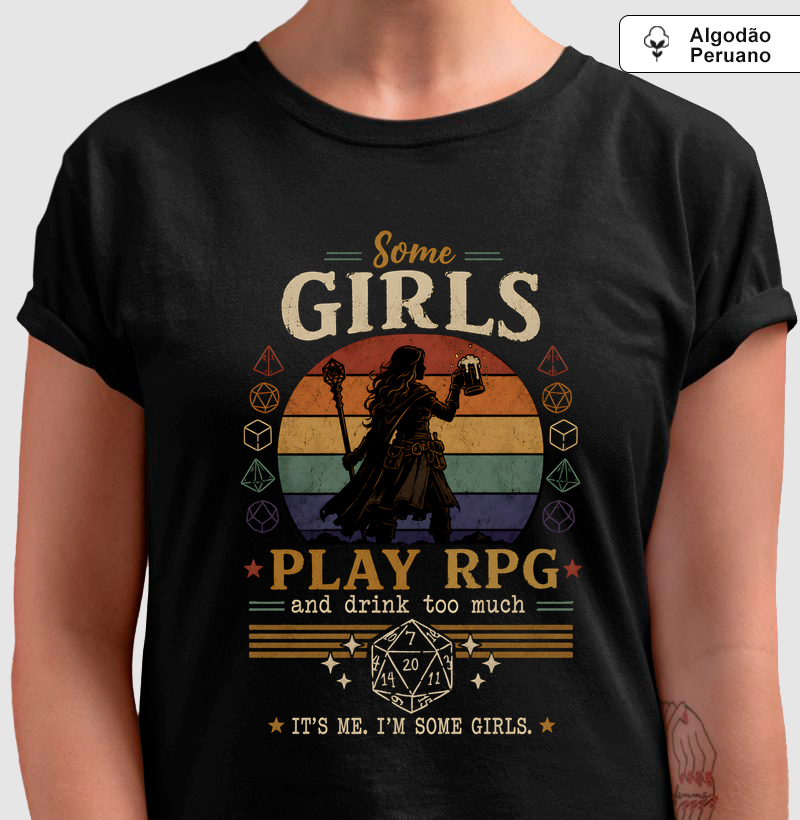 Some Girls - Camiseta Algodão Peruano
