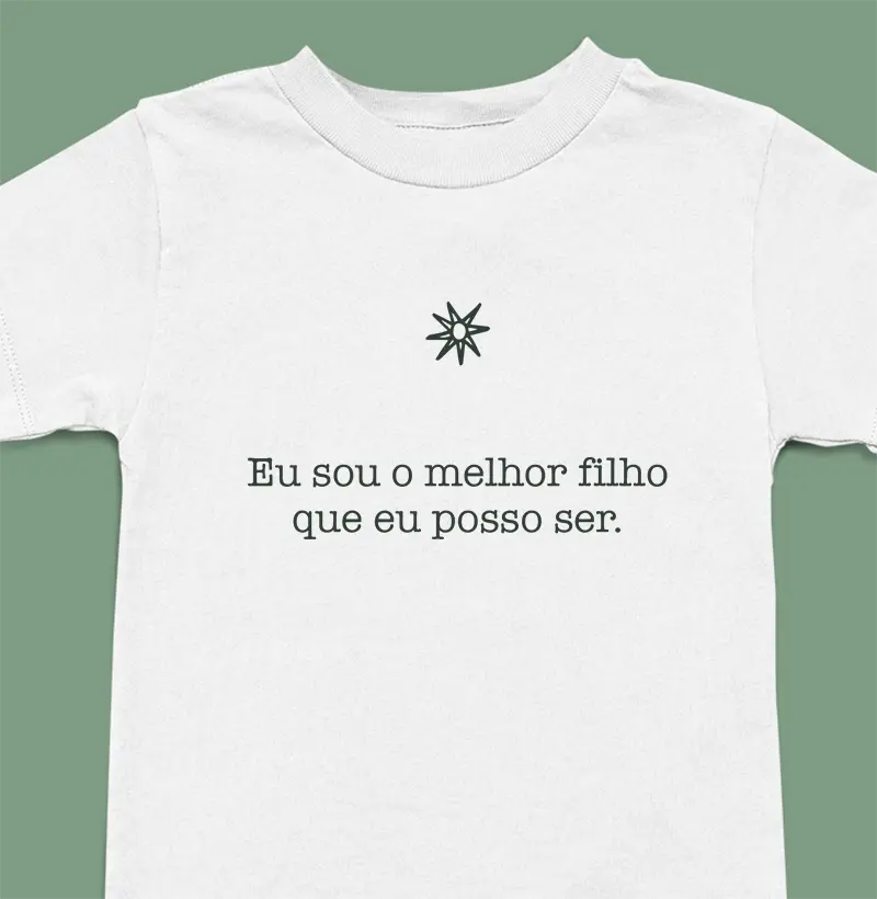 Eu sou o melhor filho que eu posso ser