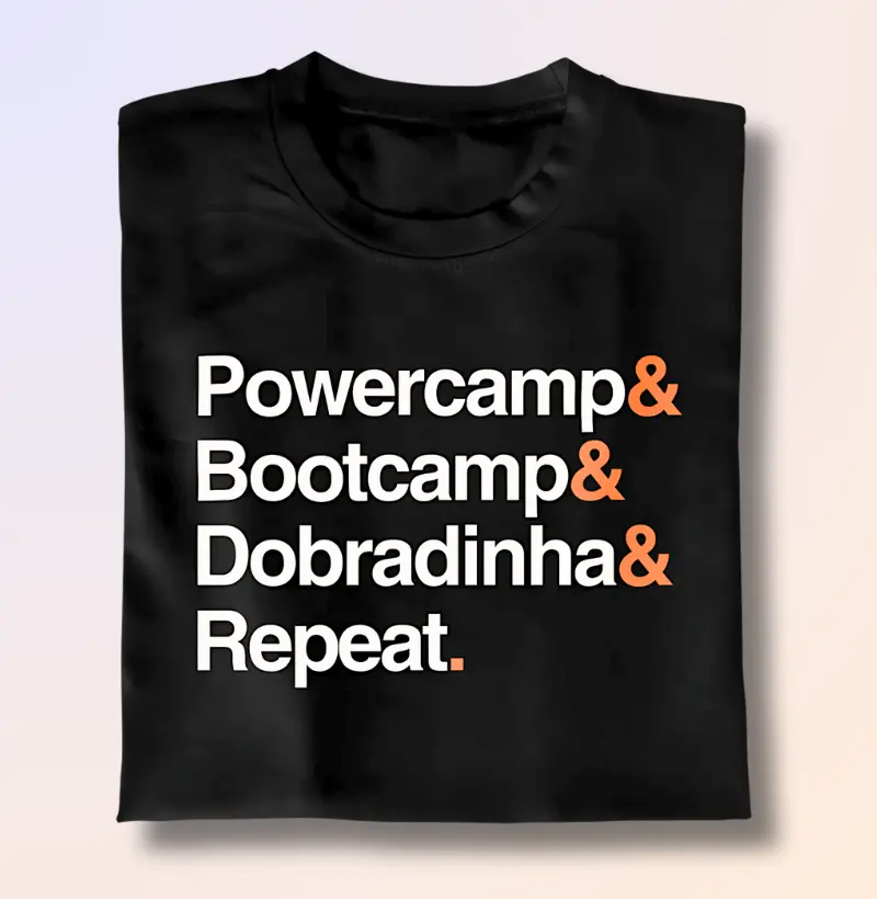 Powercamp & Bootcamp & Dobradinha & Repeat