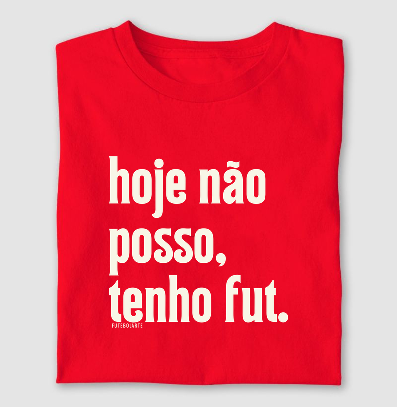 Hoje Não Posso, Tenho Fut.