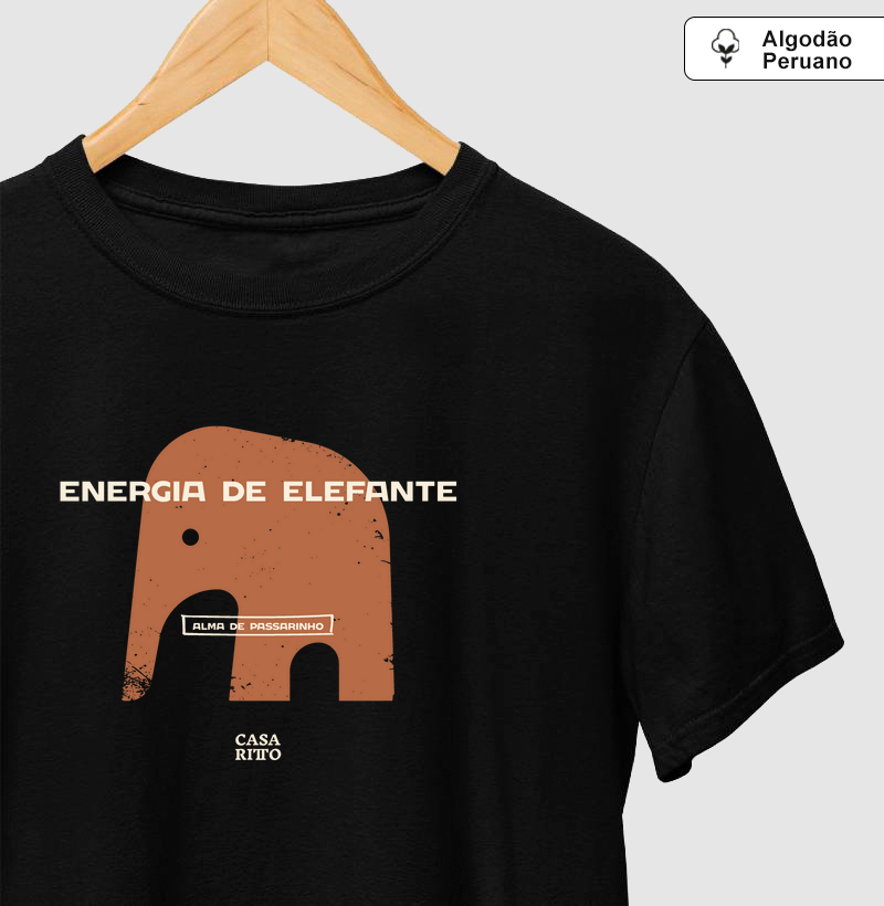 Energia de elefante. Alma de passarinho