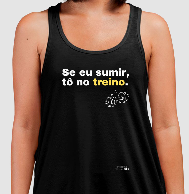 Se eu sumir, tô na treino