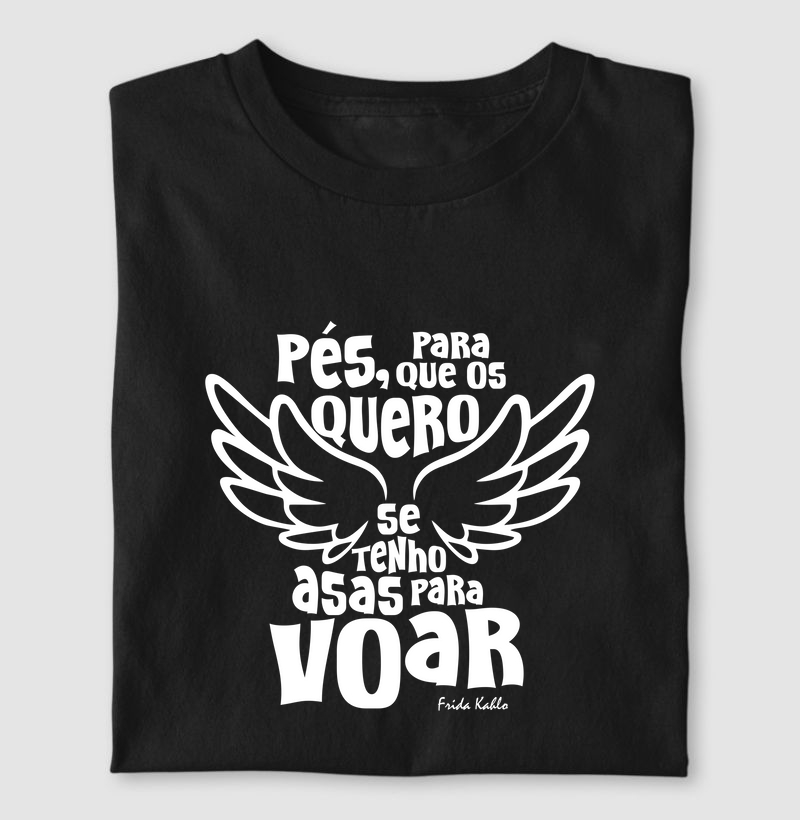 Pés, para que os quero, se tenho asas para voar