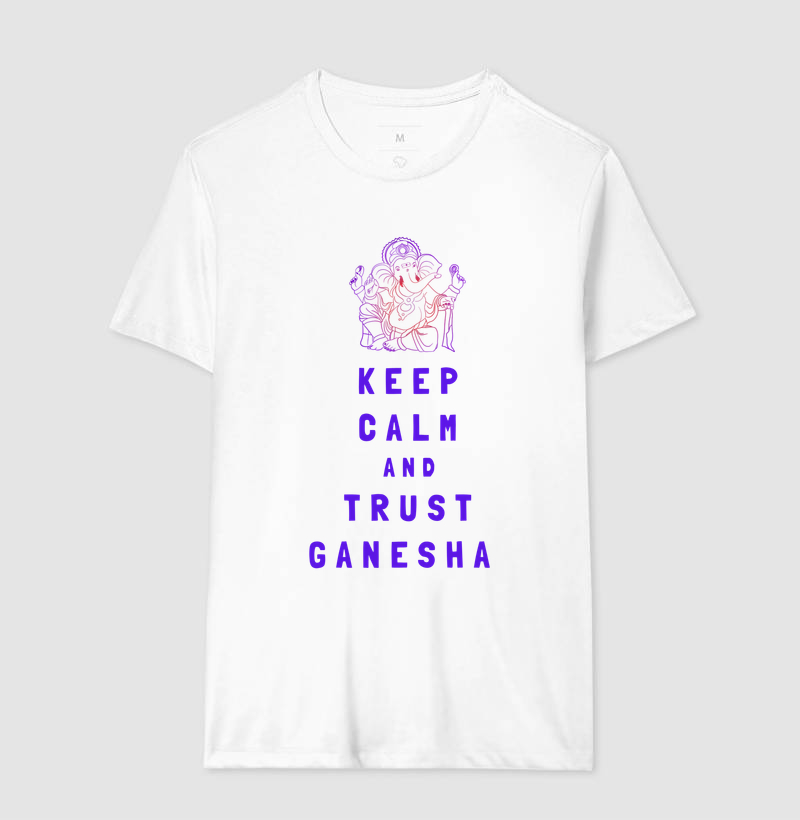 Keep Calm and Trust Ganesha