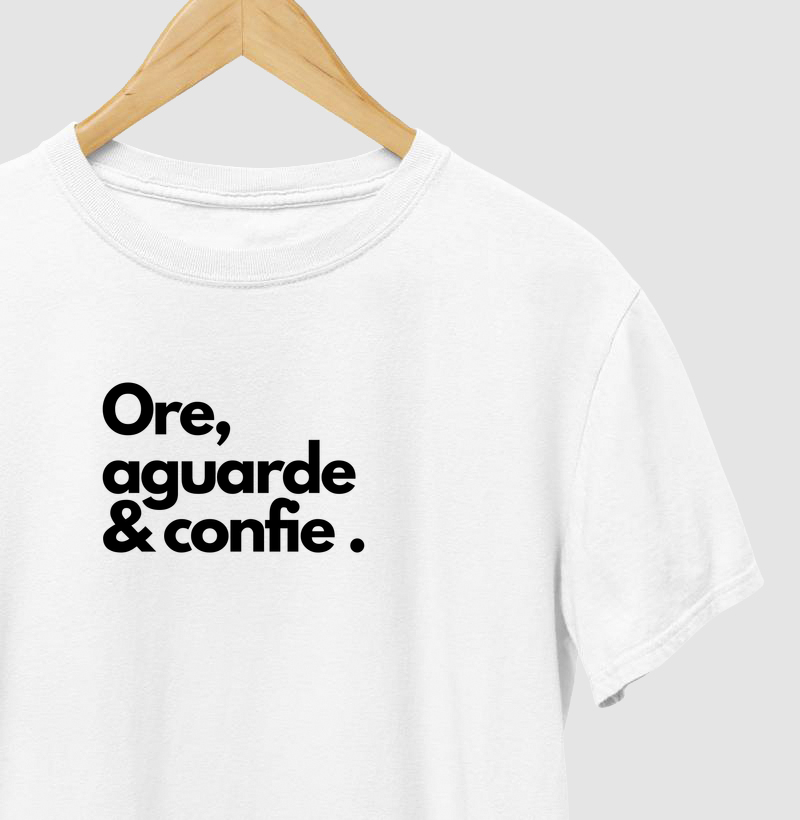 Ore, aguarde e confie 