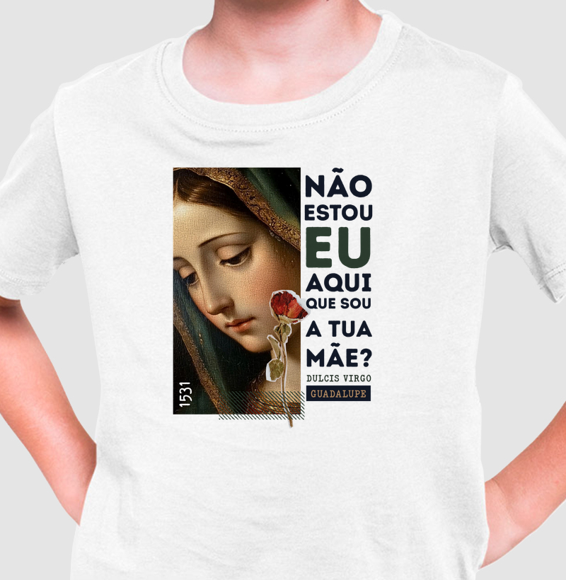 “Não estou Eu aqui que sou a tua Mãe?” Nossa Senhora de Guadalupe