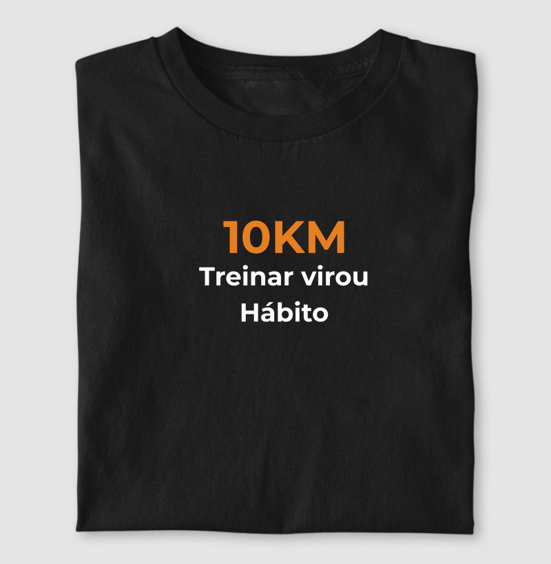 10KM - Treinar virou Hábito