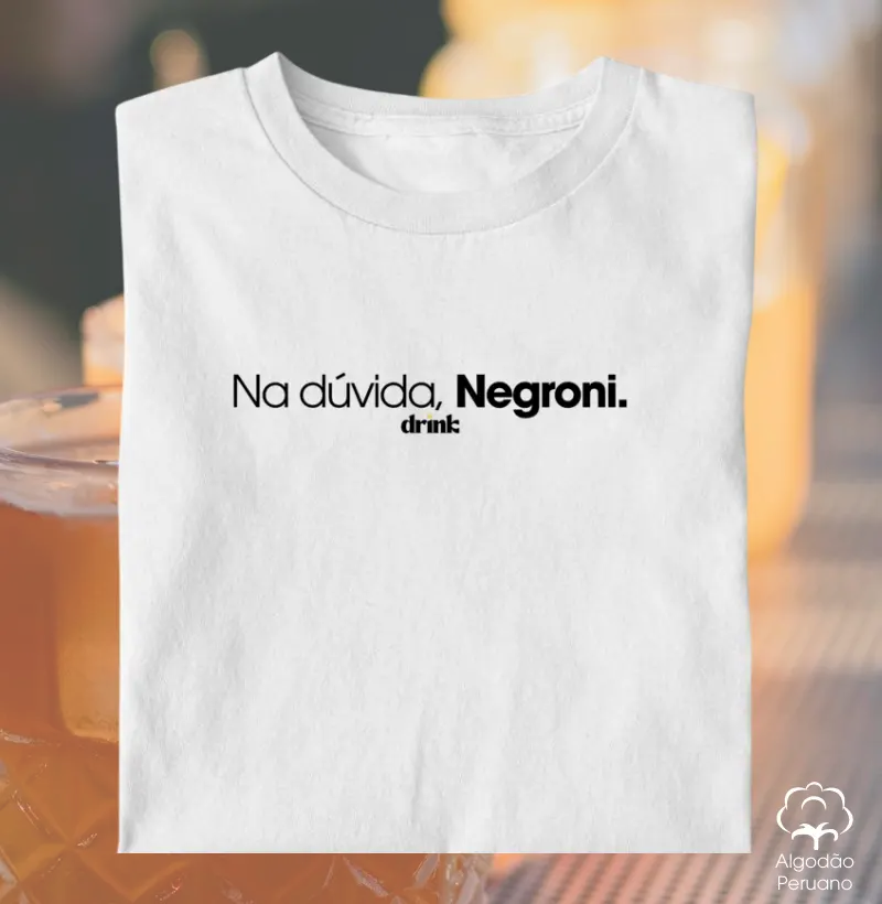 Na dúvida, Negroni