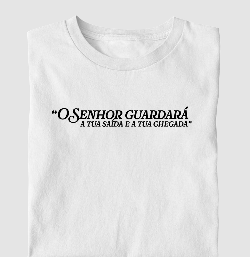 O Senhor guardará a tua saída e a tua chegada