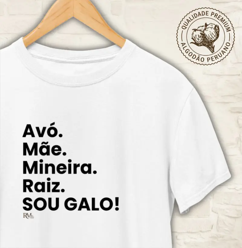 Avó. Mãe. Mineira. Raiz. SOU GALO!