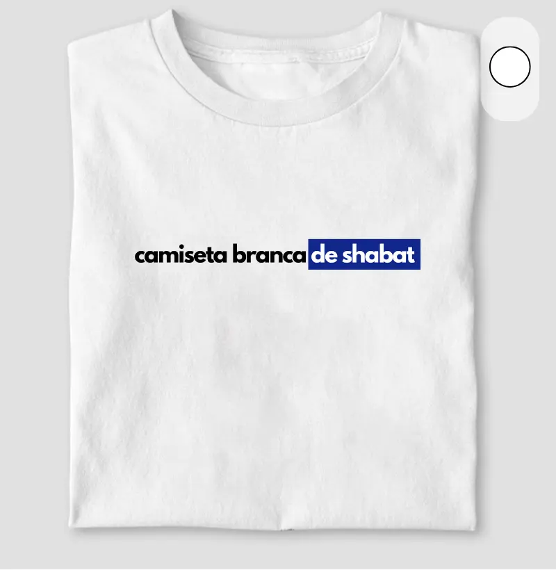 Camiseta branca de Shabat