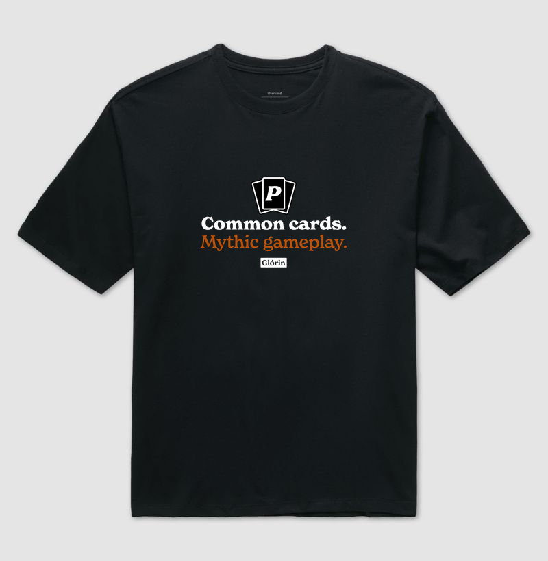 Common cards. Mythic gameplay. - Camiseta Oversized
