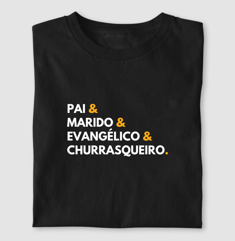 Pai & Marido & Evangélico & Churrasqueiro 
