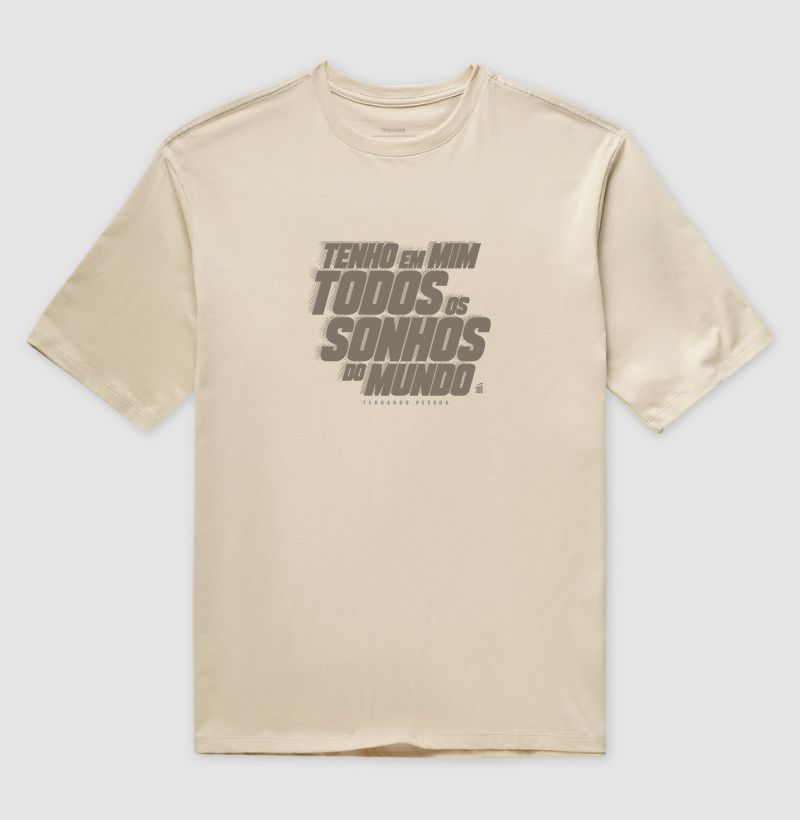 Tenho em mim todos os sonhos do mundo