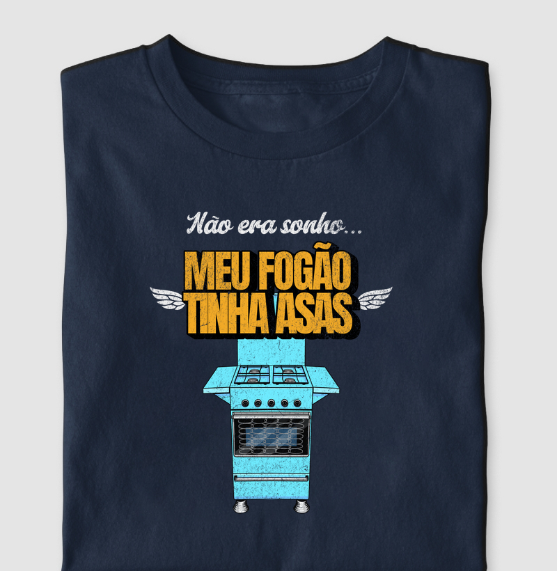 Não era Sonho, Meu Fogão Tinha Asas