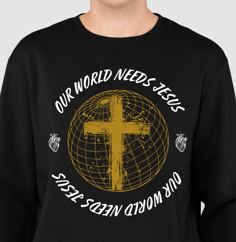 Our World needs Jesus
