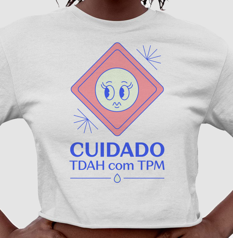 Cuidado! TDAH com TPM