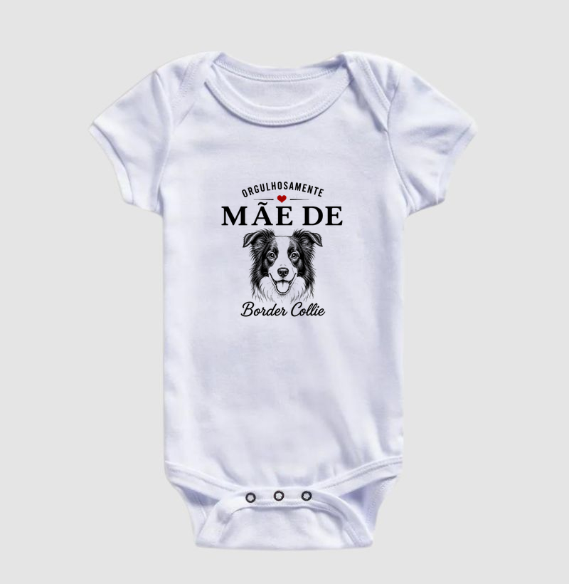 Orgulhosamente Mãe de Border Collie - Body Infantil