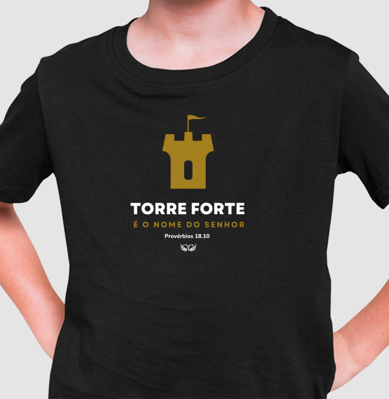 Camiseta Infantil Personalizada Torre forte é o nome do Senhor.