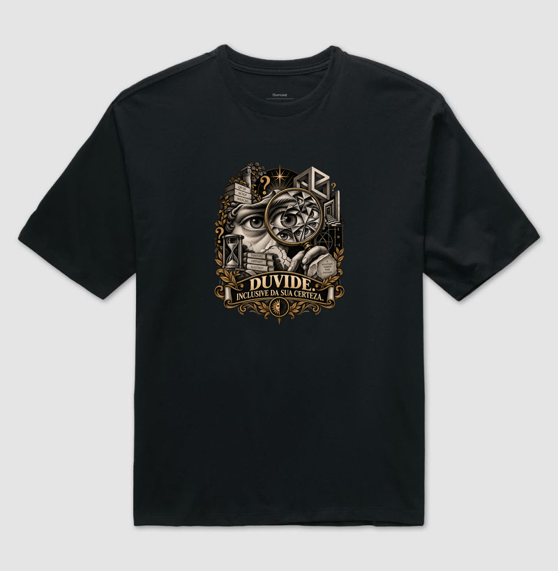 Duvide. Inclusive Da Sua Certeza. - Camiseta Oversized