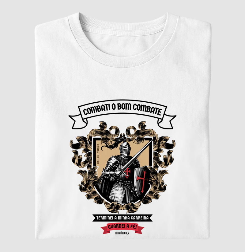 Combati o bom combate!