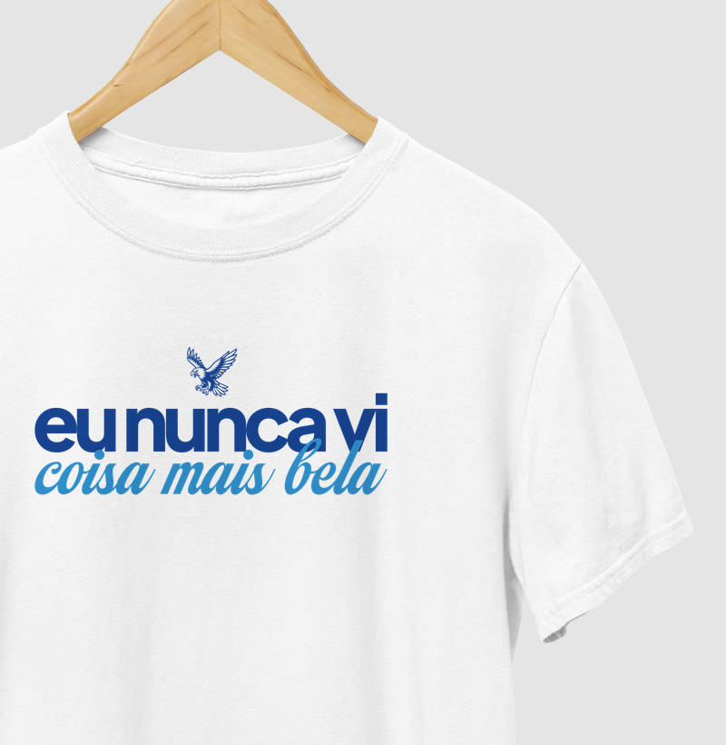 Eu nunca vi coisa mais bela