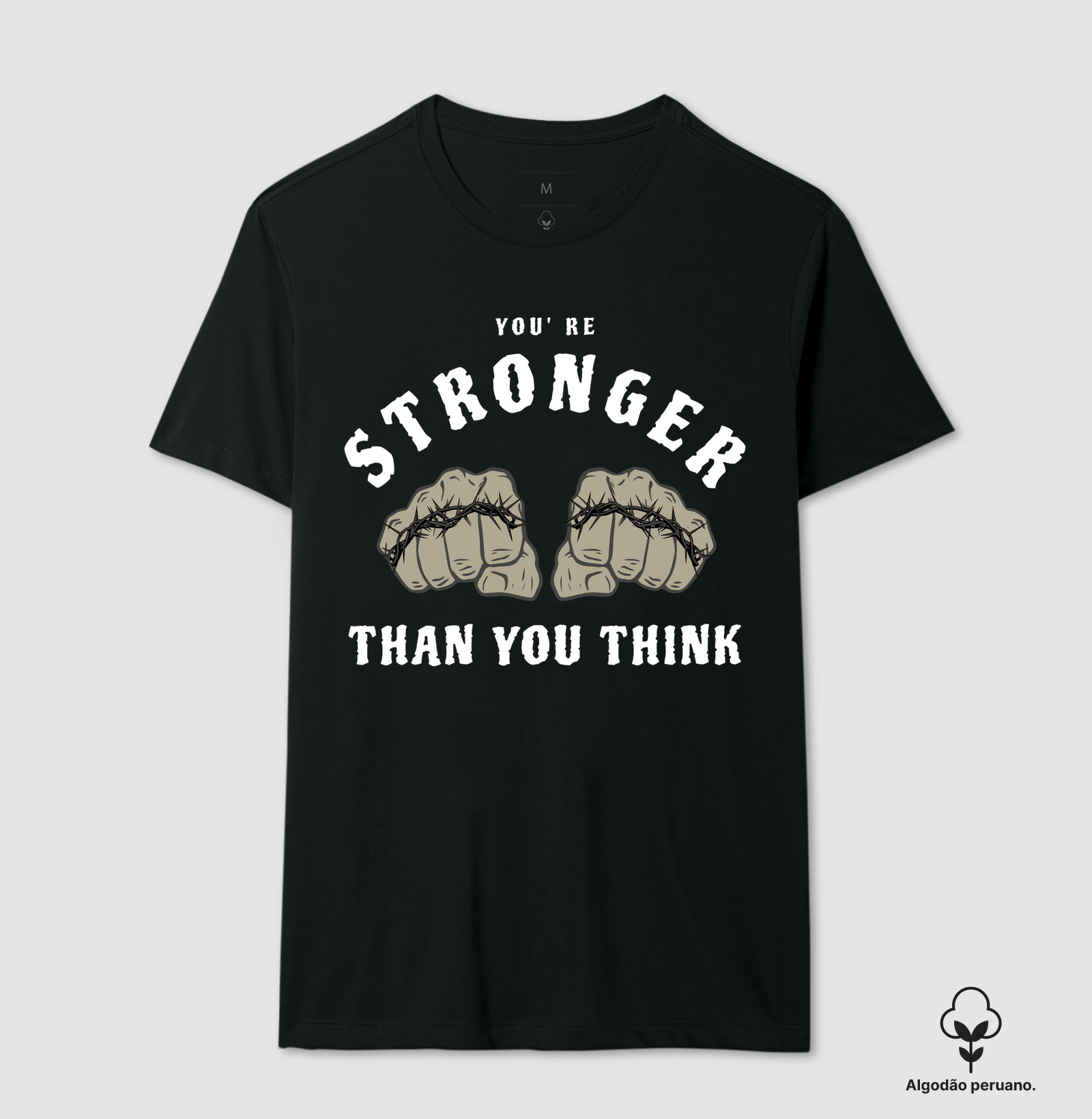 Camiseta Premium Stronger Than You Think