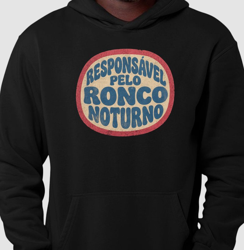 Hoodie moletom Responsável pelo ronco noturno - Algodão Premium