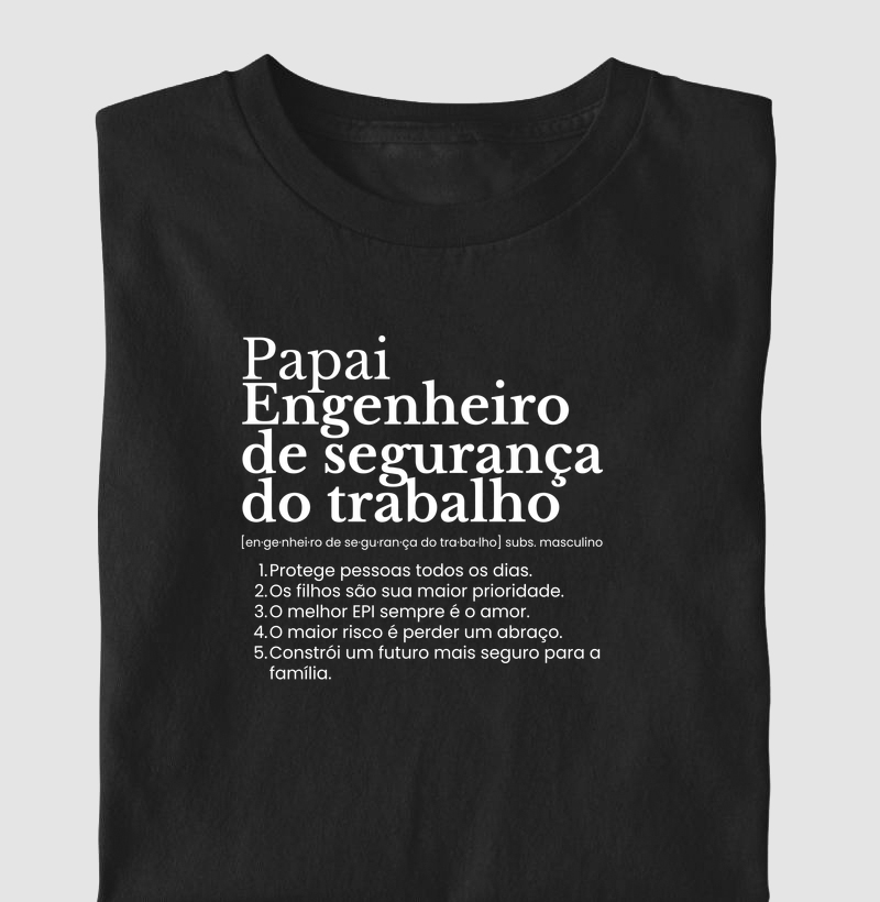 Papai Engenheiro de segurança do trabalho - definição