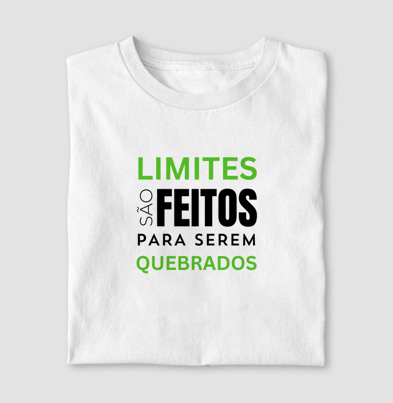 Limites São Feitos Para Serem Quebrados