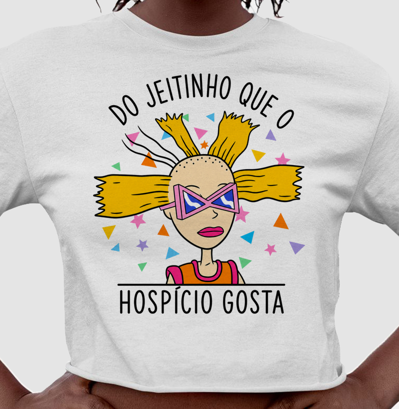 do jeitinho que o hospício gosta