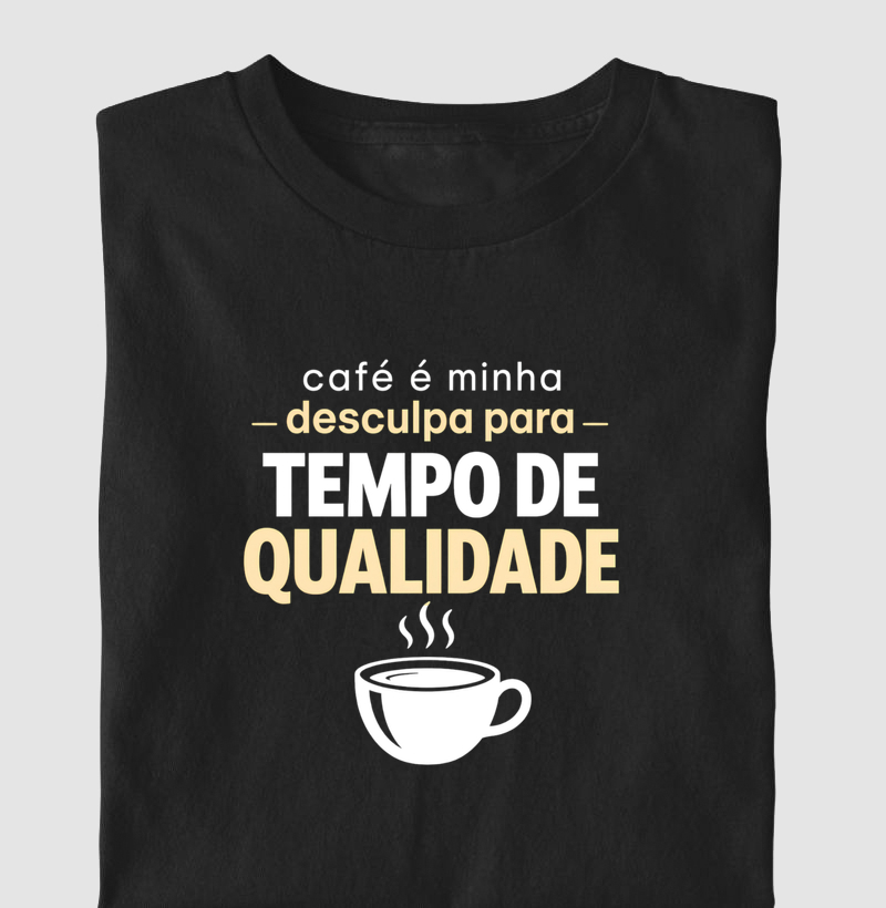 Café é minha desculpa para tempo de qualidade