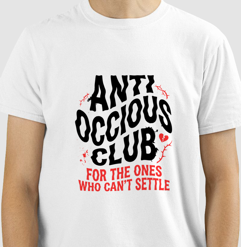 Camiseta - FOR THE ONES WHO CAN'T SETTLE