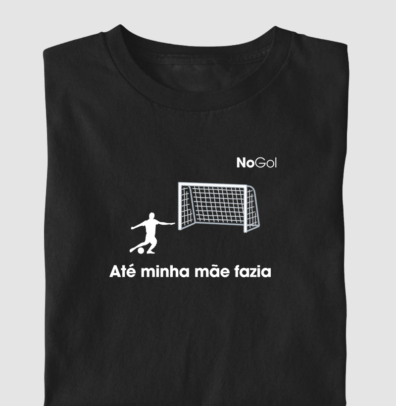 Até minha mãe fazia