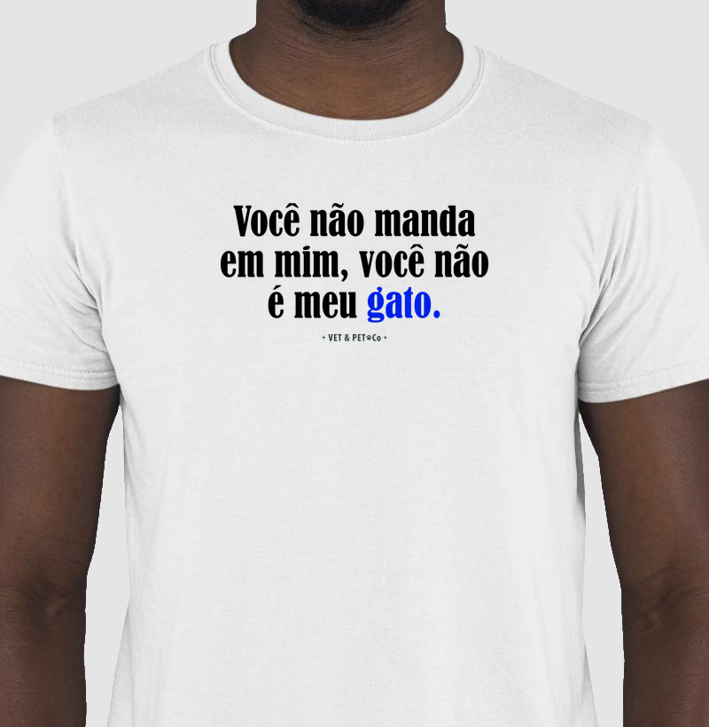 Você não manda em mim, você não é meu gato