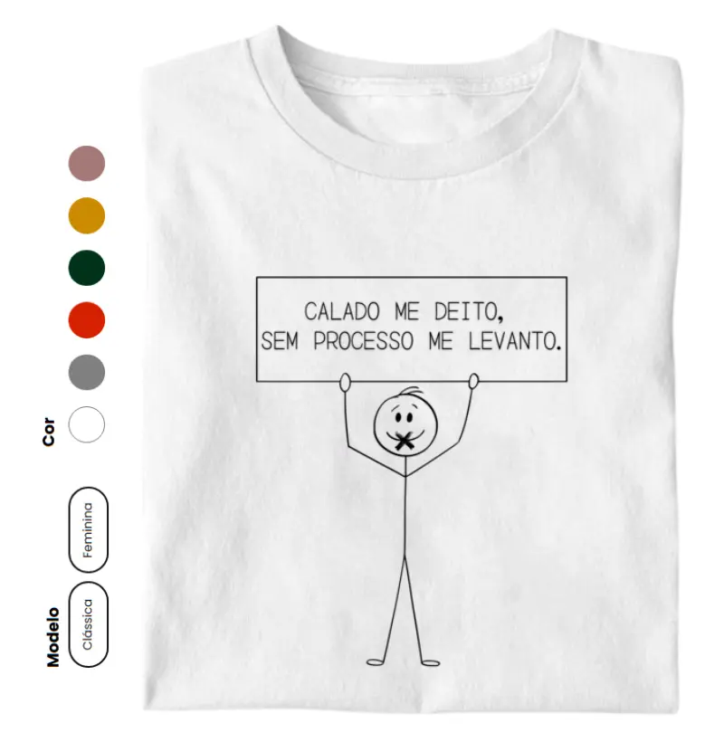 Calado me deito, sem processo me levanto. Estampa preta