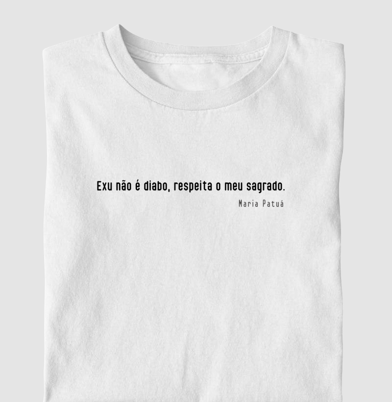 Exu não é diabo, respeita o meu sagrado