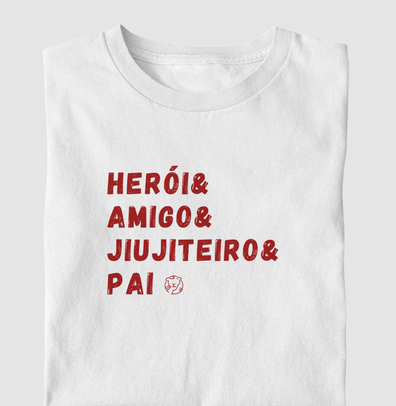 Herói, Amigo, Jiujiteiro e Pai