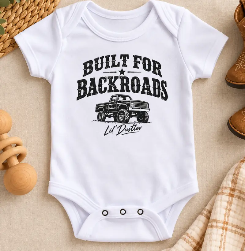 Country Built for Backroads Lil’ Dustler 100% Algodão