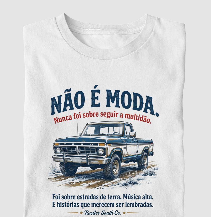 Camiseta Country Masculina e Feminina Não é Moda Rustler South Co.