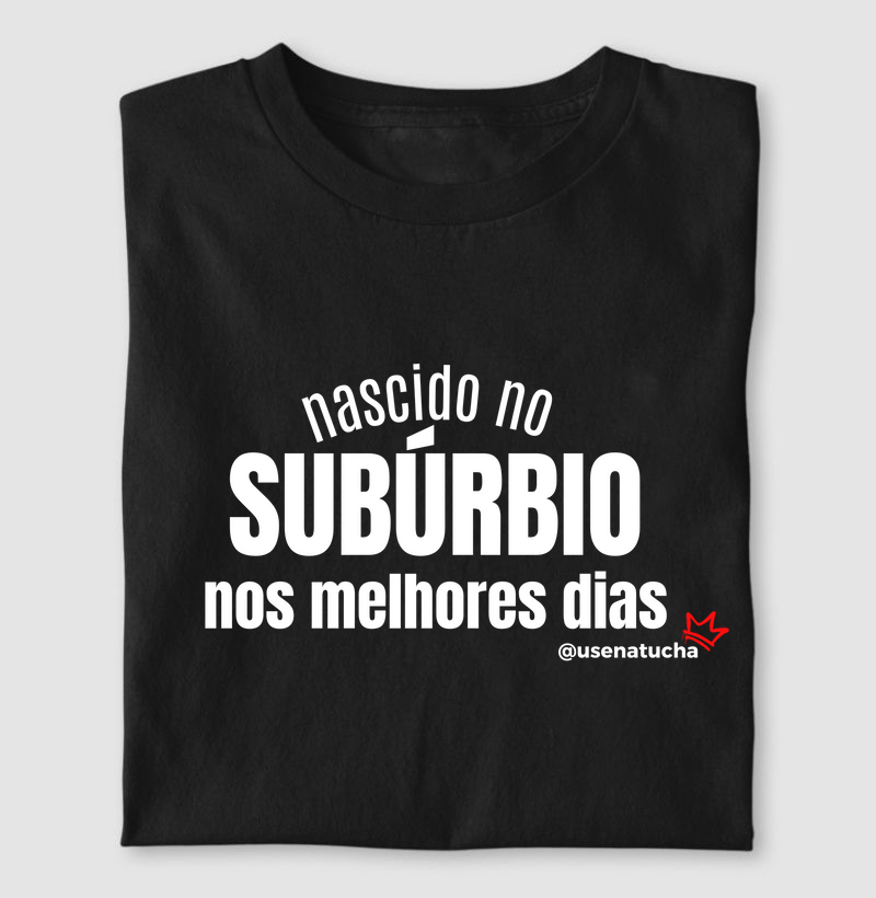 NASCIDO NO SUBÚRBIO